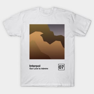 Our Love To Admire / Minimalist Style Graphic Poster Design T-Shirt